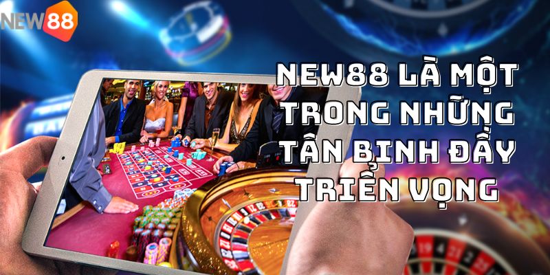 NEW88 Lừa Đảo Có Phải Là Sự Thật? Thực Hư Tin Đồn Thất Thiệt 2 NEW88 là một trong những sân chơi đầy triển vọng