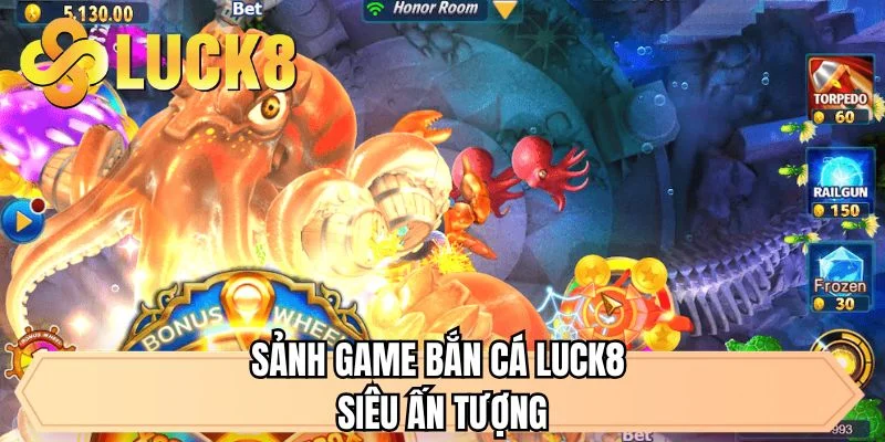 Sảnh game bắn cá LUCK8 siêu ấn tượng